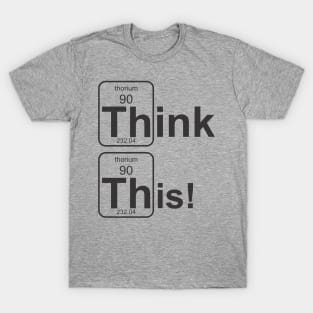 Think This! T-Shirt